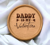 Daddy Is My Valentine SVG -  Sign Design SVG